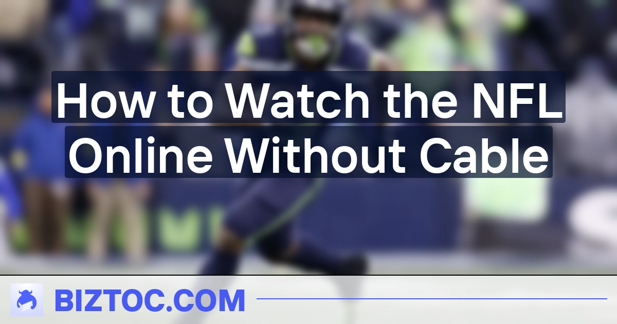 How to Watch the NFL Online Without Cable